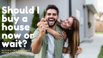 Should I buy a house now or wait